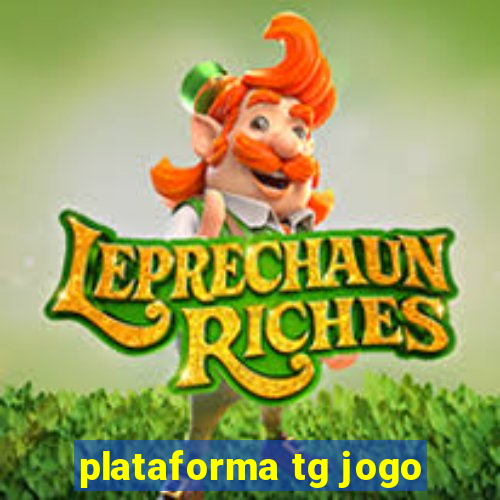 plataforma tg jogo